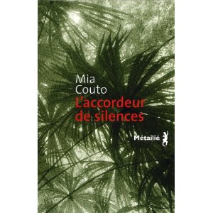 L’ACCORDEUR DE SILENCES – Mia Couto