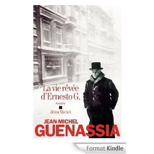 Lire la suite à propos de l’article LA VIE REVEE D’ERNESTO G. – J.Michel Guenassia