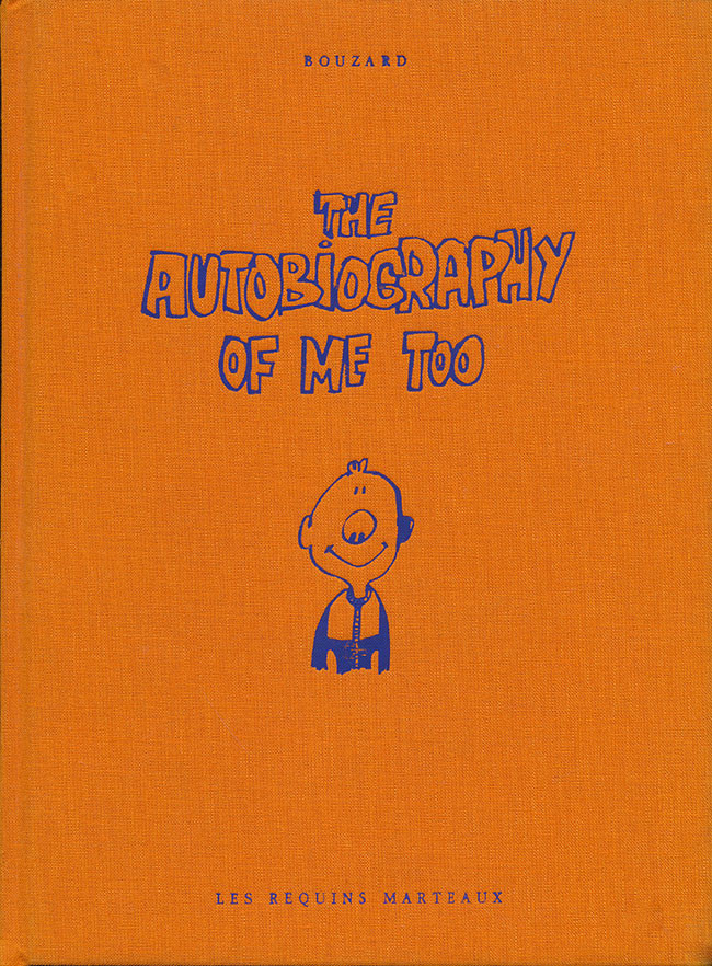 BOUZARD – The autobiography of me too & The autobiography of me too two