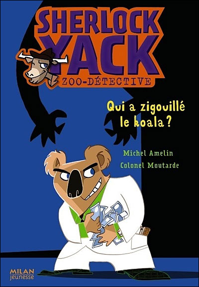 SERIE DES ENQUETES DE SHERLOCK YACK – Amelin / Colonel Mouta