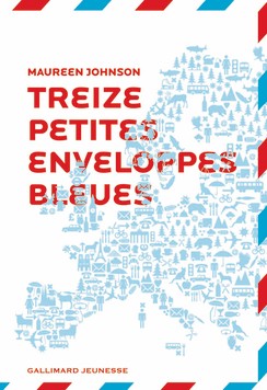 TREIZE PETITES ENVELOPPES BLEUES – Maureen Johnson