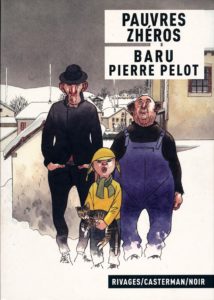 PAUVRES ZHEROS – Baru & Pierre Pelot