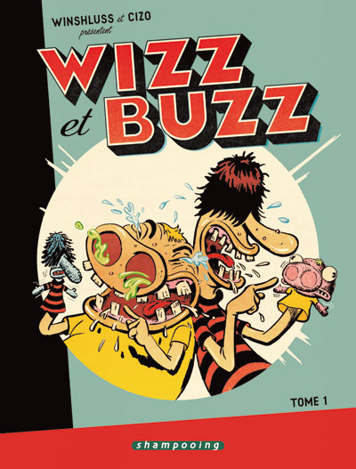 Lire la suite à propos de l’article WIZZ & BUZZ tomes 1 & 2 – Winshluss & Cizo