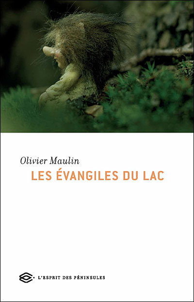 LES ÉVANGILES DU LAC – Olivier Maulin