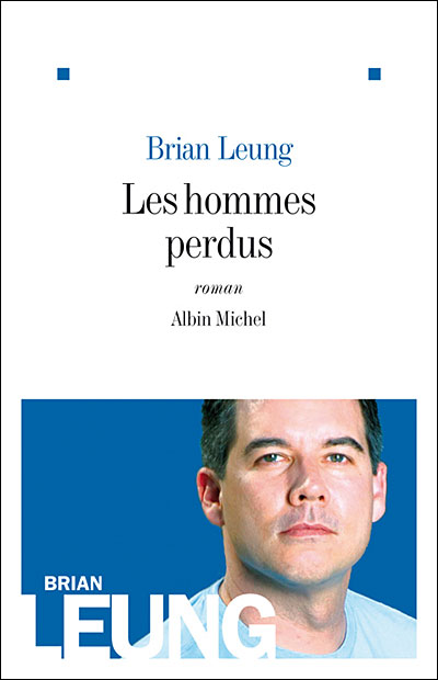 Lire la suite à propos de l’article LES HOMMES PERDUS – Brian Leung