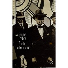 L’OMBRE DE L’EUNUQUE – Jaume Cabré