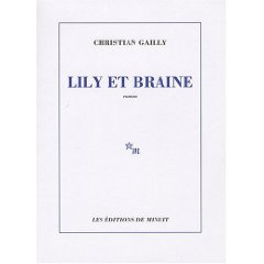 Lire la suite à propos de l’article LILY ET BRAINE – Christian Gailly