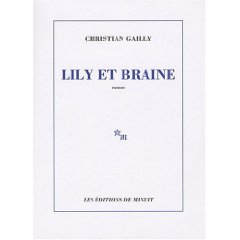 Lire la suite à propos de l’article LILY ET BRAINE – Christian Gailly