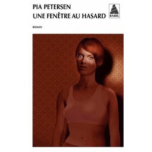 UNE FENETRE AU HASARD – Pia Petersen