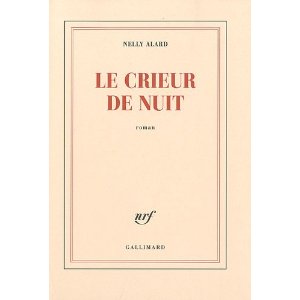 Lire la suite à propos de l’article LE CRIEUR DE NUIT – Nelly Alard