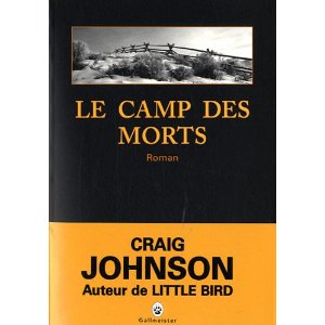 Lire la suite à propos de l’article LE CAMP DES MORTS – Craig Johnson