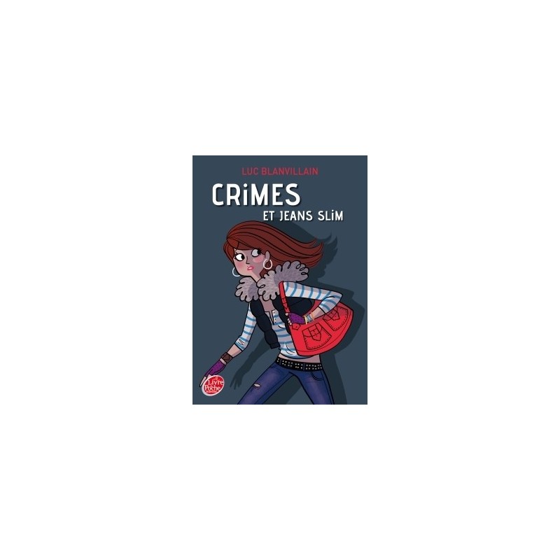 CRIMES ET JEANS SLIM – Luc Blanvillain