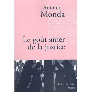 Lire la suite à propos de l’article LE GOUT AMER DE LA JUSTICE – Antonio Monda