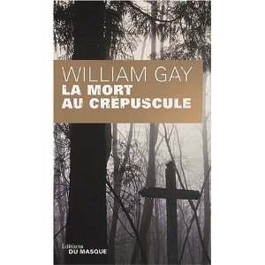 Lire la suite à propos de l’article LA MORT AU CREPUSCULE – William Gay