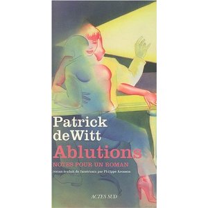 ABLUTIONS – Patrick DeWitt