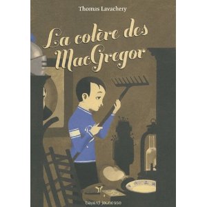 LA COLERE DES MACGREGOR – Thomas Lavachery