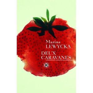 DEUX CARAVANES – Marina Lewycka