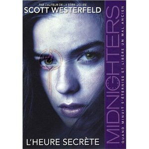 Lire la suite à propos de l’article MIDNIGHTERS, L’HEURE SECRETE – Scott Westerfeld