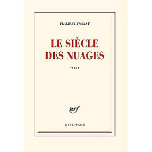 Lire la suite à propos de l’article LE SIECLE DES NUAGES – Philippe Forest