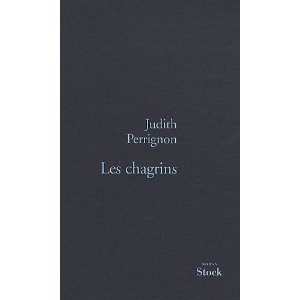 Lire la suite à propos de l’article LES CHAGRINS – Judith Perrignon