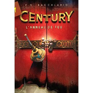 CENTURY (TOME 1 : L’anneau de feu) – Pierdomenico Baccalario