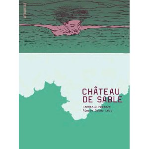 CHATEAU DE SABLE – Frederik Peeters & Pierre Olivier Lévy