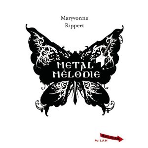 METAL MELODIE – Maryvonne Rippert