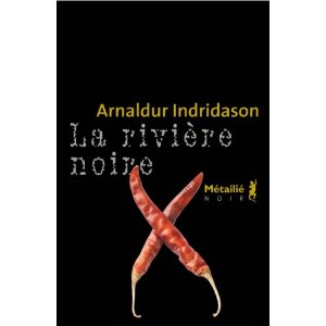 LA RIVIERE NOIRE – Arnaldur Indridason