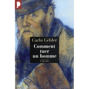 COMMENT TUER UN HOMME – Carlo Gébler