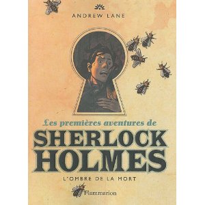 LES PREMIERES AVENTURES DE SHERLOCK HOMES (Tome 1 : L’ombre de la mort) – Andrew Lane