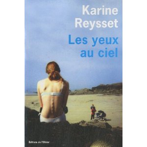 LES YEUX AU CIEL – Karine Reysset