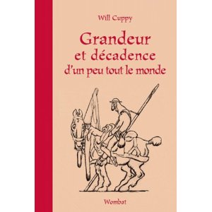 Lire la suite à propos de l’article GRANDEUR ET DECADENCE D’UN PEU TOUT LE MONDE – Will Cuppy