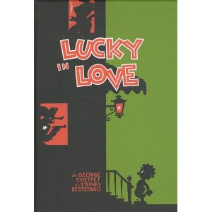 LUCKY IN LOVE – George Chieffet & Stephen Destefano