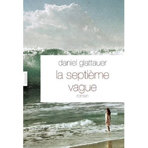 LA SEPTIEME VAGUE – Daniel Glattauer