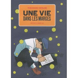 UNE VIE DANS LES MARGES – Yoshihiro Tatsumi