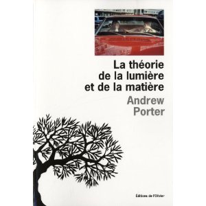 LA THEORIE DE LA LUMIERE ET DE LA MATIERE – Andrew Porter