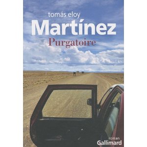 Lire la suite à propos de l’article PURGATOIRE – Tomas Eloy Martinez