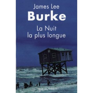 Lire la suite à propos de l’article LA NUIT LA PLUS LONGUE – James Lee Burke