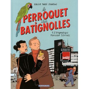 Lire la suite à propos de l’article LE PERROQUET DES BATIGNOLLES TOME 1 – Boujut, Tardi & Stanislas