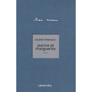 Lire la suite à propos de l’article JEANNE ET MARGUERITE – Valérie Péronnet