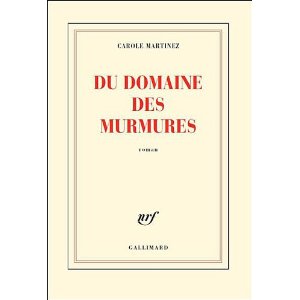 Lire la suite à propos de l’article DU DOMAINE DES MURMURES – Carole Martinez