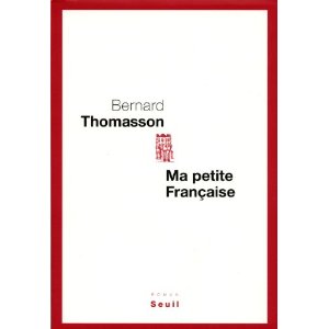 MA PETITE FRANCAISE – Bernard Thomasson