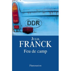 FEU DE CAMP – Julia Franck