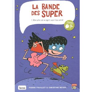 Lire la suite à propos de l’article LA BANDE DES SUPER – Fouillet / Beigel