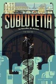 SUBLUTETIA (tome 1) – Eric Senabre