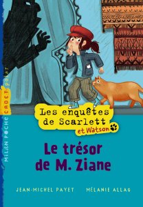 LES ENQUETES DE SCARLETT ET WATSON (TOME 1) – Jean-Michel Payet