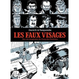 Lire la suite à propos de l’article LES FAUX VISAGES – David B. & Tanquerelle