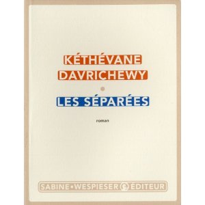 LES SEPAREES – Kéthévane Davrichewy