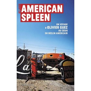 AMERICAN SPLEEN – Olivier Guez