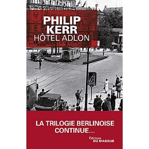 Lire la suite à propos de l’article HOTEL ADLON – Philip Kerr